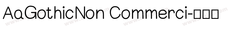 AaGothicNon Commerci字体转换